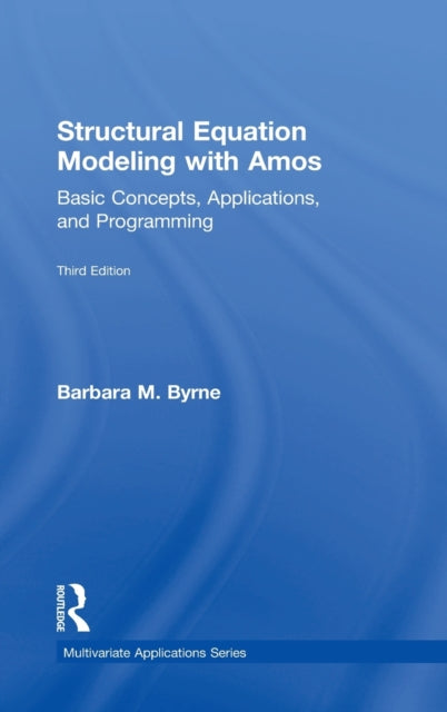 Book cover of: Structural Equation Modeling With AMOS. By: Barbara M. Byrne