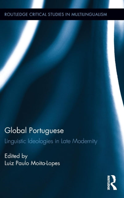Book cover of: Global Portuguese. By: Luiz Paulo Moita-Lopes