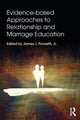 Book cover of: Evidence-based Approaches to Relationship and Marriage Education. By: Ponzetti, James J., Jr.