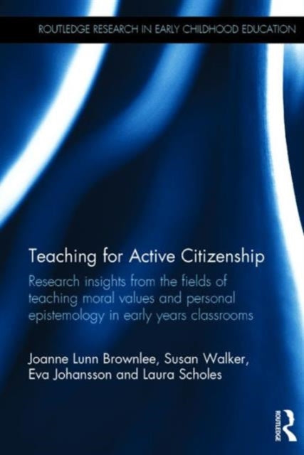 Book cover of: Teaching for Active Citizenship. By: Joanne Lunn Brownlee