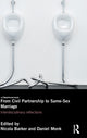 Book cover of: From Civil Partnership to Same-Sex Marriage. By: Nicola Barker