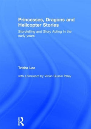 Princesses, Dragons and Helicopter Stories