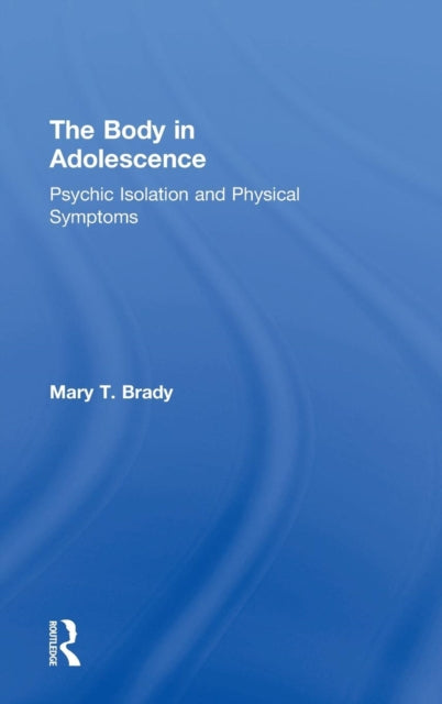 Book cover of: Body in Adolescence. By: Mary Brady