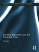 Book cover of: Banking Regulation and the Financial Crisis. By: Jin Cao