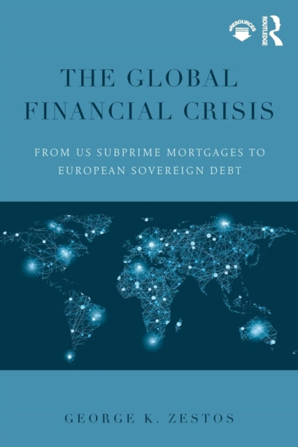 Book cover of: Global Financial Crisis. By: George K. Zestos