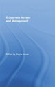 Book cover of: E-Journals Access and Management. By: Wayne Jones