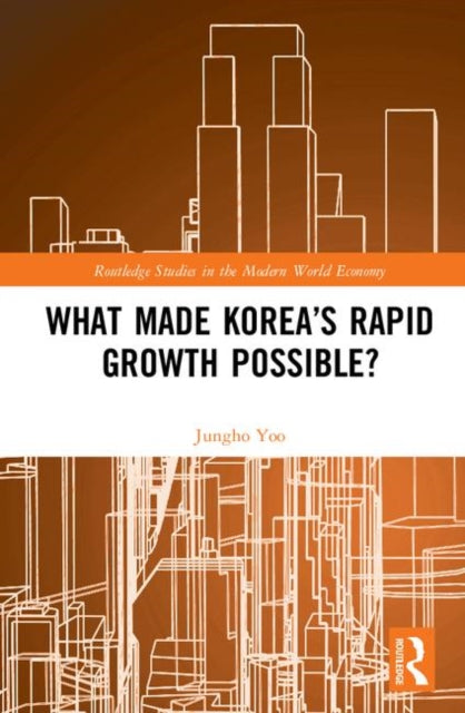 Book cover of: What Made Korea’s Rapid Growth Possible?. By: Jungho Yoo