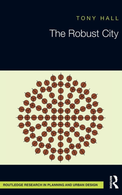 Book cover of: Robust City. By: Tony Hall