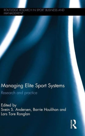 Managing Elite Sport Systems