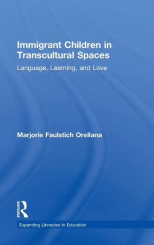 Immigrant Children in Transcultural Spaces