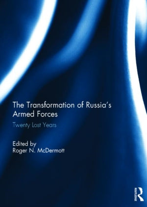 The Transformation of Russia’s Armed Forces