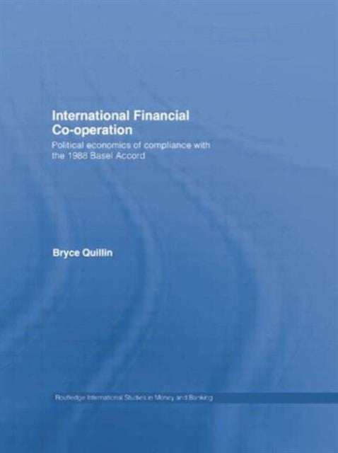Book cover of: International Financial Co-Operation. By: Bryce Quillin