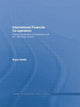 Book cover of: International Financial Co-Operation. By: Bryce Quillin