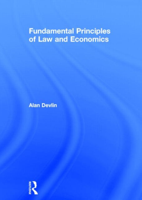 Book cover of: Fundamental Principles of Law and Economics. By: Alan Devlin