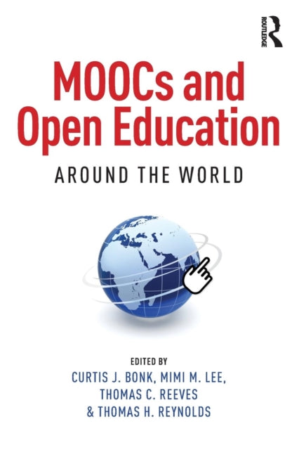 Book cover of: MOOCs and Open Education Around the World. By: Curtis J. Bonk