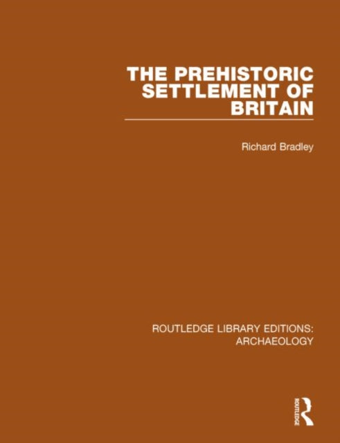 Book cover of: Prehistoric Settlement of Britain. By: Richard Bradley