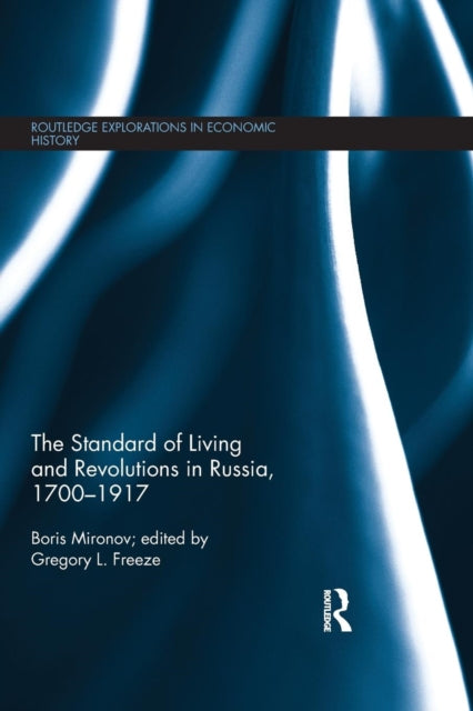 Book cover of: Standard of Living and Revolutions in Imperial Russia, 1700-1917. By: Boris Mironov