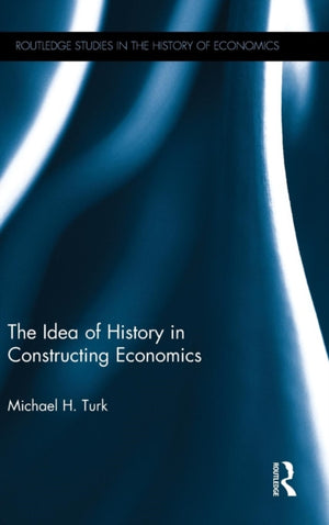 Idea of History in Constructing Economics