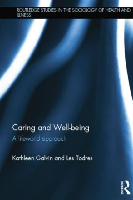 Book cover of: Caring and Well-being. By: Kathleen Galvin