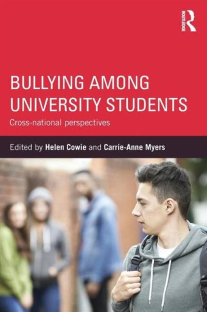 Book cover of: Bullying Among University Students. By: Helen Cowie