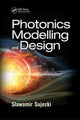 Book cover of: Photonics Modelling and Design. By: Slawomir Sujecki