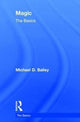 Book cover of: Magic: The Basics. By: Michael D. Bailey