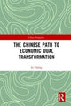 Book cover of: Chinese Path to Economic Dual Transformation. By: Li Yining