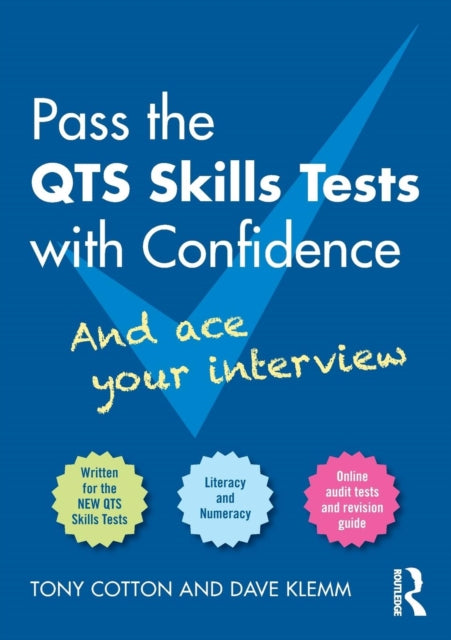Book cover of: Pass the QTS Skills Tests with Confidence. By: Tony Cotton