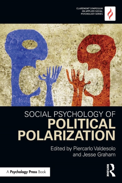 Book cover of: Social Psychology of Political Polarization. By: Piercarlo Valdesolo