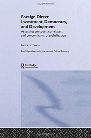 Foreign Direct Investment, Democracy and Development