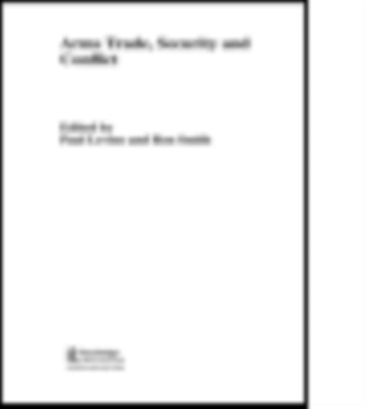 Book cover of: Arms Trade, Security and Conflict. By: Levine, Paul