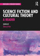 Book cover of: Science Fiction and Cultural Theory: A Reader. By: Sherryl Vint