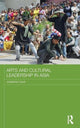 Book cover of: Arts and Cultural Leadership in Asia. By: Jo Caust