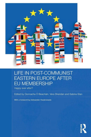 Life in Post-Communist Eastern Europe after EU Membership