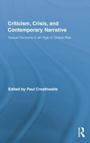 Criticism, Crisis, and Contemporary Narrative