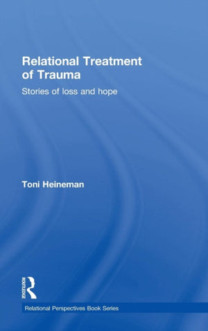 Relational Treatment of Trauma
