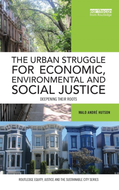 Book cover of: Urban Struggle for Economic, Environmental and Social Justice. By: Malo André Hutson