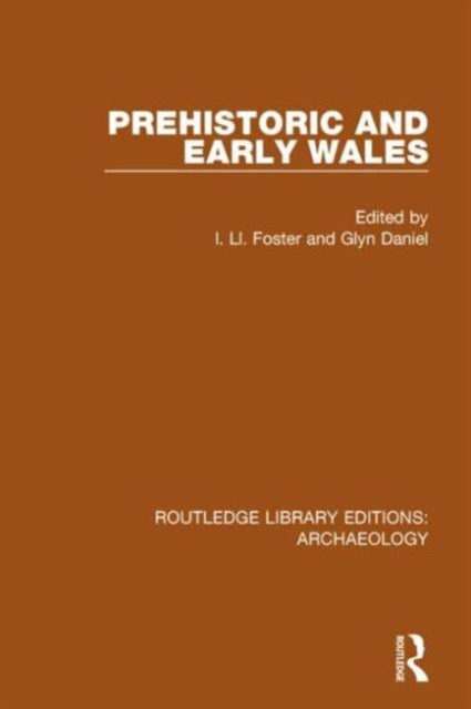 Book cover of: Prehistoric and Early Wales. By: I. Ll Foster