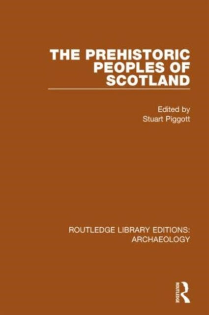 Book cover of: Prehistoric Peoples of Scotland. By: Stuart Piggott