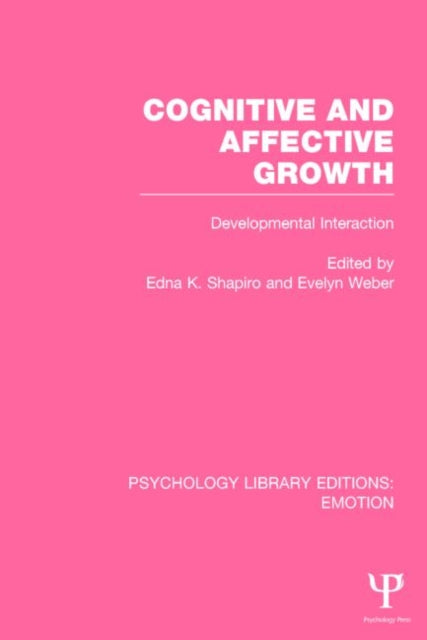 Book cover of: Cognitive and Affective Growth (PLE: Emotion). By: Shapiro Edna