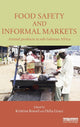 Book cover of: Food Safety and Informal Markets