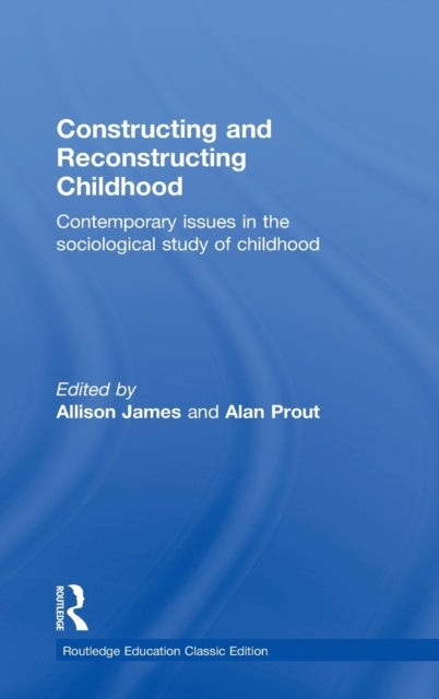 Book cover of: Constructing and Reconstructing Childhood