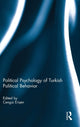 Book cover of: Political Psychology of Turkish Political Behavior