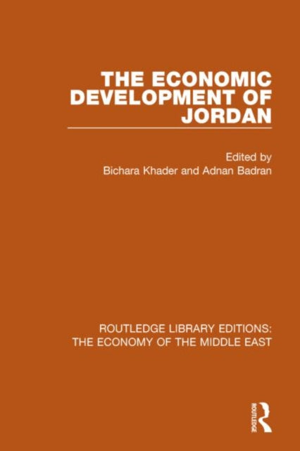 Book cover of: Economic Development of Jordan (RLE Economy of Middle East). By: Bichara Khader