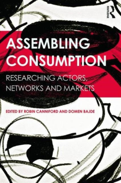 Book cover of: Assembling Consumption