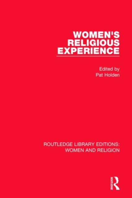 Book cover of: Women's Religious Experience (RLE Women and Religion). By: Pat Holden