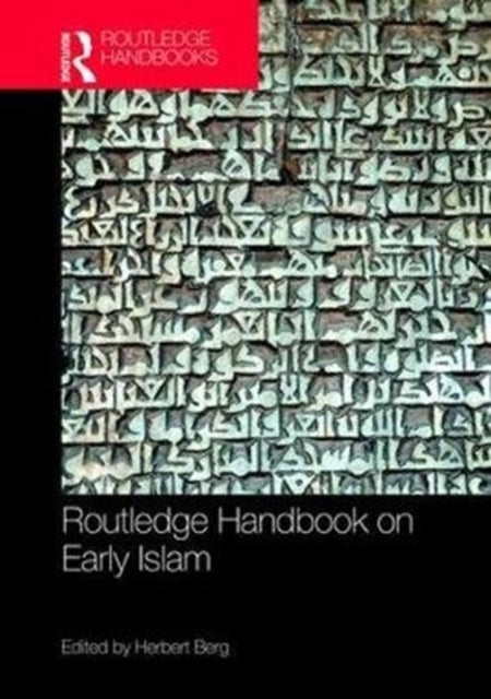 Book cover of: Routledge Handbook on Early Islam