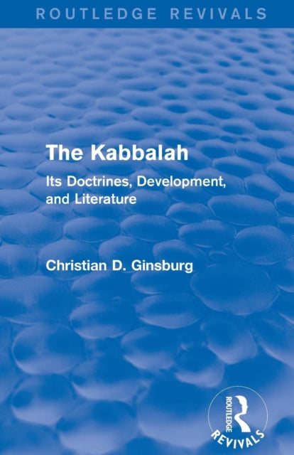 Book cover of: Kabbalah (Routledge Revivals). By: Christian D. Ginsburg