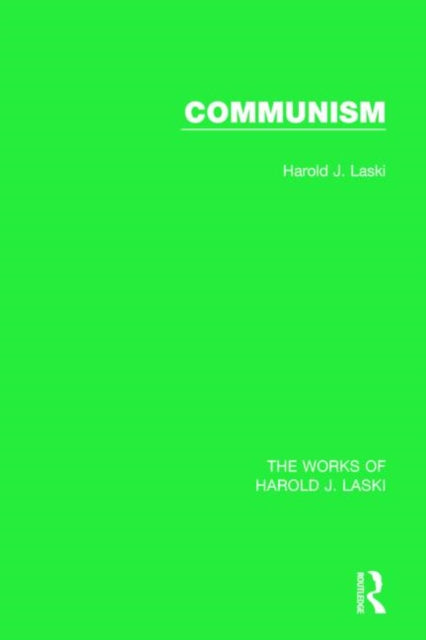 Book cover of: Communism (Works of Harold J. Laski). By: Harold Joseph Laski
