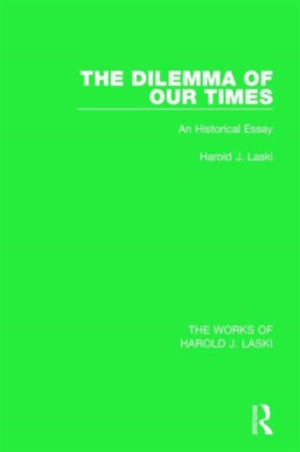 Book cover of: Dilemma of Our Times (Works of Harold J. Laski). By: Harold Joseph Laski